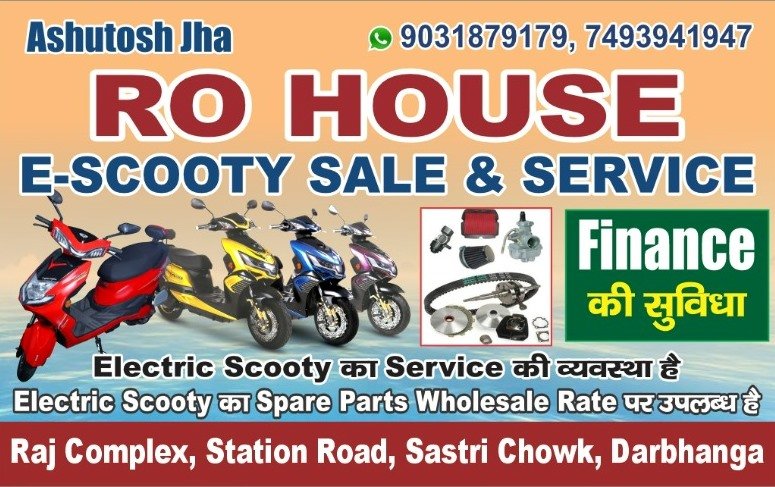 Best Electric Scooty Sale and Service Centre in Darbhanga 7493941947 RO House